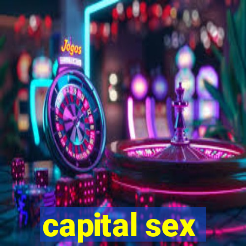 capital sex